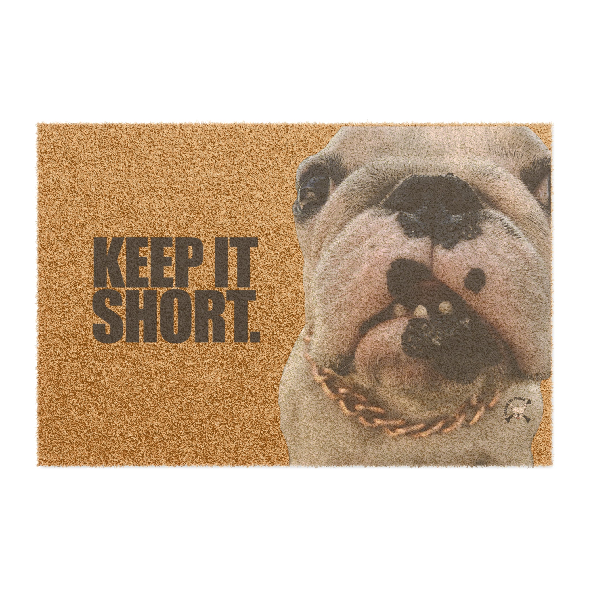 Keep it Short French Bulldog Doormat